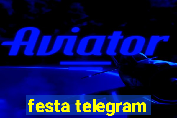 festa telegram